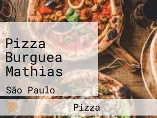 Pizza Burguea Mathias