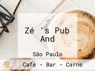 Zé 's Pub And