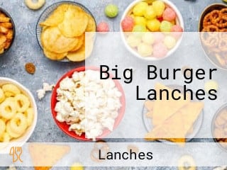 Big Burger Lanches