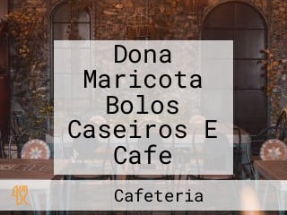 Dona Maricota Bolos Caseiros E Cafe