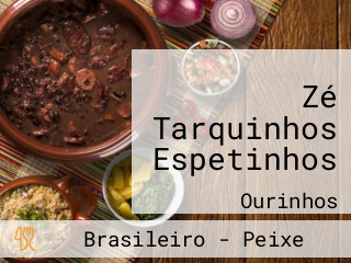 Zé Tarquinhos Espetinhos