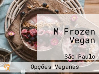 M Frozen Vegan