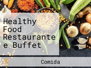 Healthy Food Restaurante e Buffet