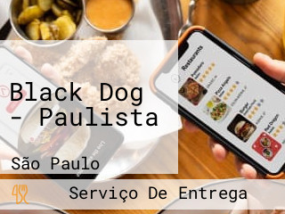 Black Dog - Paulista