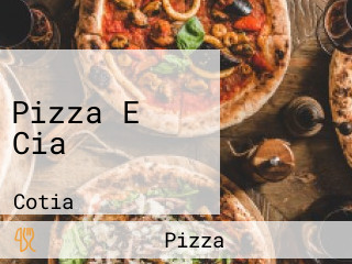 Pizza E Cia
