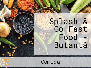 Splash & Go Fast Food - Butantã