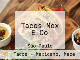 Tacos Mex E Co