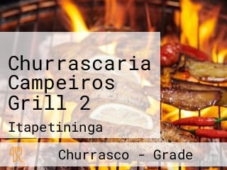 Churrascaria Campeiros Grill 2