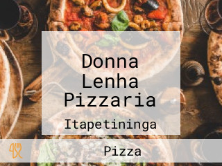 Donna Lenha Pizzaria