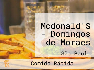 Mcdonald'S - Domingos de Moraes