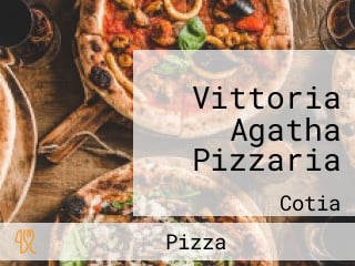 Vittoria Agatha Pizzaria