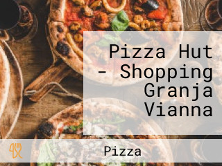 Pizza Hut - Shopping Granja Vianna