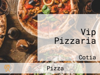 Vip Pizzaria
