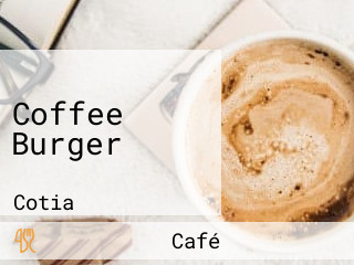 Coffee Burger