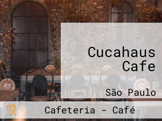 Cucahaus Cafe