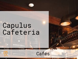 Capulus Cafeteria