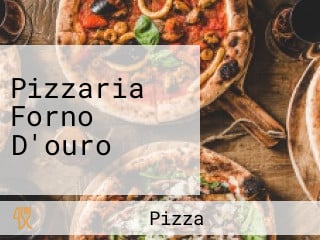 Pizzaria Forno D'ouro