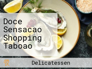 Doce Sensacao Shopping Taboao