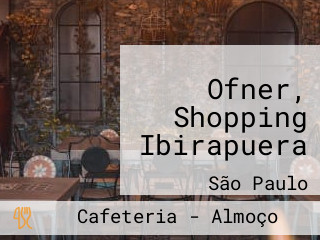 Ofner, Shopping Ibirapuera