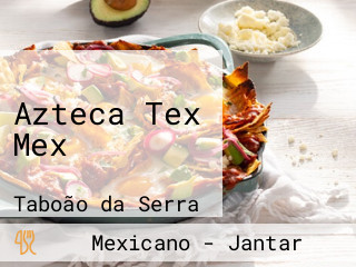 Azteca Tex Mex