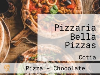 Pizzaria Bella Pizzas