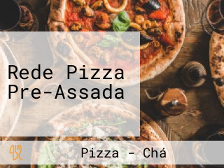 Rede Pizza Pre-Assada