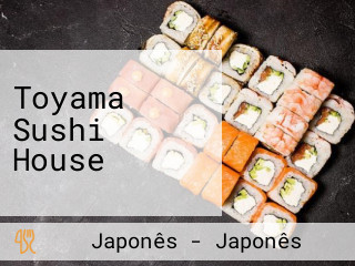 Toyama Sushi House