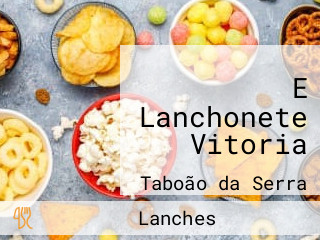 E Lanchonete Vitoria