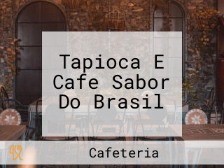 Tapioca E Cafe Sabor Do Brasil