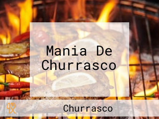 Mania De Churrasco