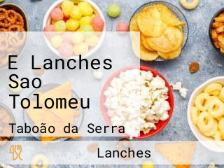 E Lanches Sao Tolomeu