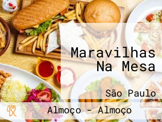 Maravilhas Na Mesa