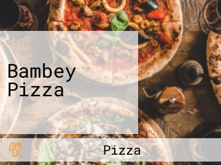 Bambey Pizza