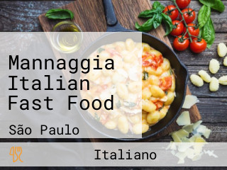 Mannaggia Italian Fast Food