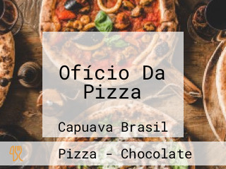 Ofício Da Pizza