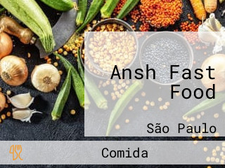 Ansh Fast Food