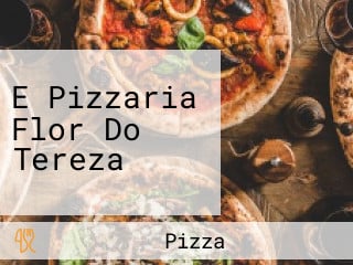 E Pizzaria Flor Do Tereza