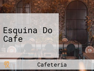 Esquina Do Cafe