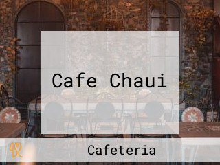 Cafe Chaui