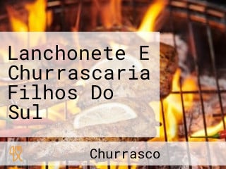 Lanchonete E Churrascaria Filhos Do Sul