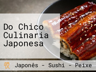 Do Chico Culinaria Japonesa