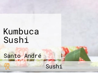 Kumbuca Sushi