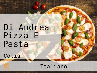 Di Andrea Pizza E Pasta