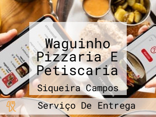 Waguinho Pizzaria E Petiscaria