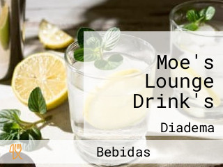 Moe's Lounge Drink's