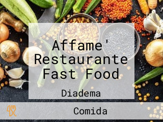 Affame' Restaurante Fast Food