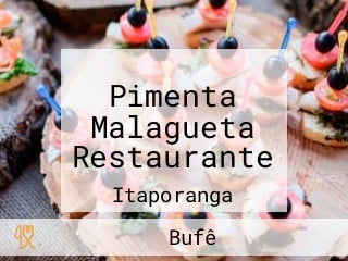 Pimenta Malagueta Restaurante