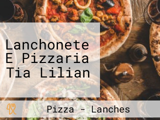 Lanchonete E Pizzaria Tia Lilian