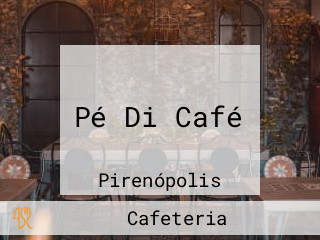 Pé Di Café