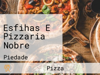 Esfihas E Pizzaria Nobre